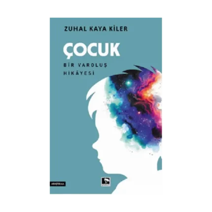 Çocuk Bir Varoluş Hikayesi
