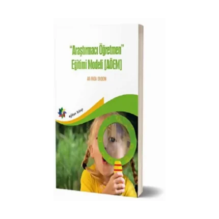 Araştırmacı Öğretmen Eğitimi Modeli (AÖEM)