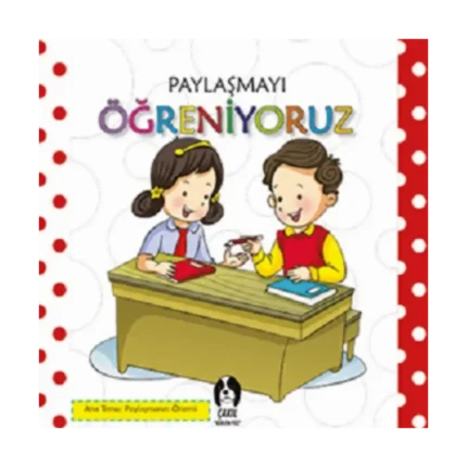 Paylaşmayı Öğreniyoruz