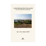 Kayalıpınar 2012 Yılı Kazısı (Ciltli)