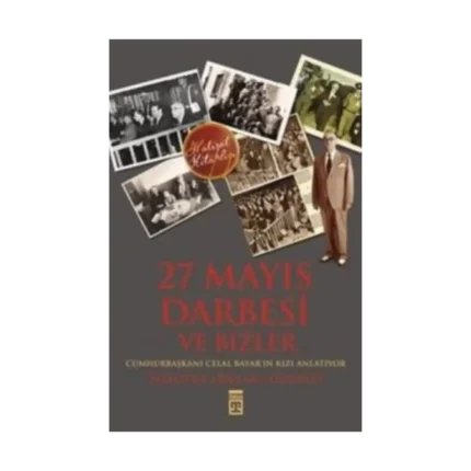 27 Mayıs Darbesi ve Bizler