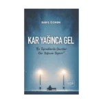 Kar Yağınca Gel