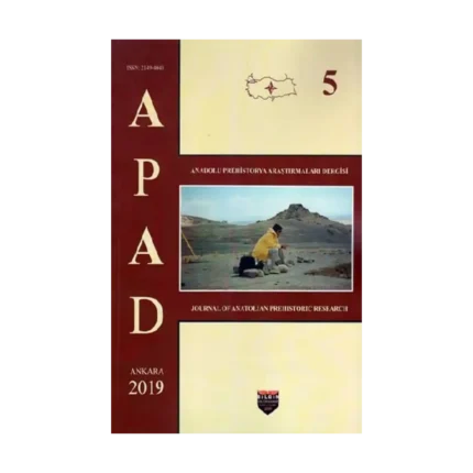 Anadolu Prehistorya Araştırmaları - 5