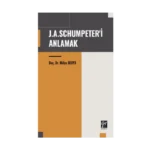 J. A. Schumpeter'i Anlamak