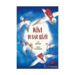 Kim Tutar Bizi