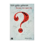 Kim Galip Gelecek Sınav mı Sen mi ?