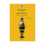 Hareket ve Reji Sanatı