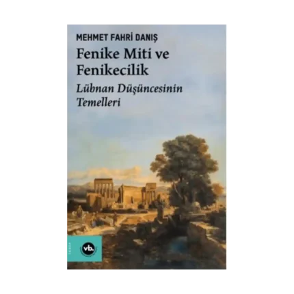 Fenike Miti ve Fenikecilik