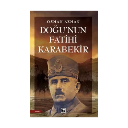 Doğu'nun Fatihi Karabekir