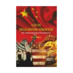 Çin'in Hegemonik Yükselişi