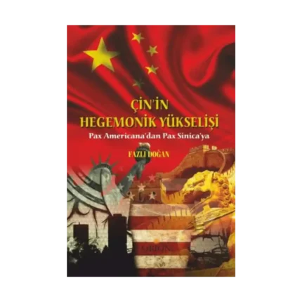 Çin'in Hegemonik Yükselişi