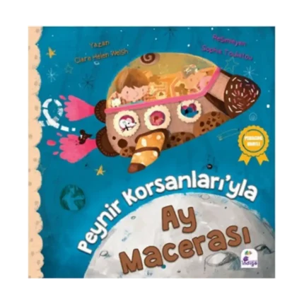 Peynir Korsanları’yla Ay Macerası