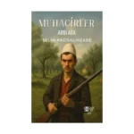 Muhacirler - Abdi Ağa