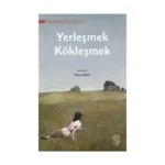 Yerleşmek Kökleşmek