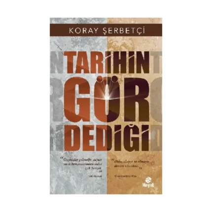 Tarihin Gör Dediği