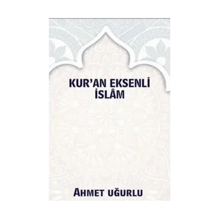 Kur'an Eksenli İslam