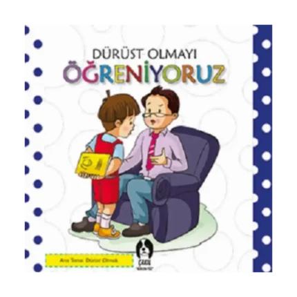 Dürüst Olmayı Öğreniyoruz