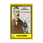 Brief An Den Vater - Die Vervandlung