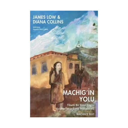 Machig’in Yolu