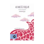 Alfabesiz Kuşlar - Çocuklar İçin Şiirler