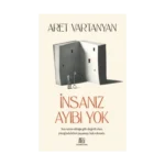 İnsanız Ayıbı Yok