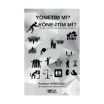 Yönetim mi? Yöne-itim mi?