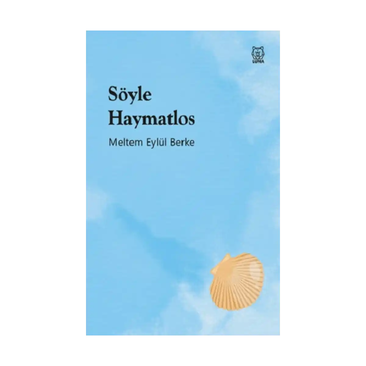 9c106-soyle-haymatlos-1-1.webp Söyle Haymatlos - Görsel 1