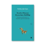 Kendin Olmanın Dayanılmaz Hafifliği