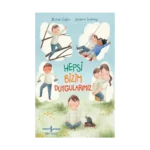 Hepsi Bizim Duygularımız