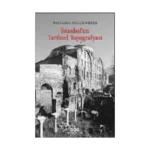 İstanbul’un Tarihsel Topografyası