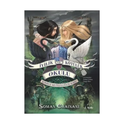 İyilik ve Kötülük Okulu Serisi 3 - Sonsuz Mutluluğun Sonu