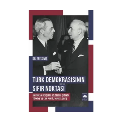 Türk Demokrasisinin Sıfır Noktası