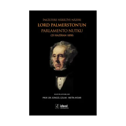 İngiltere Hariciye Nazırı Lord Palmerston'un Parlemento Nutku (25 Haziran 1850)