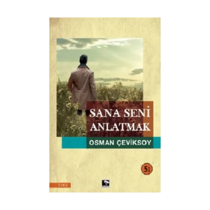 Sana Seni Anlatmak