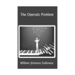 The Operatic Problem
