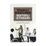 Engelli bireylerin destekli istihdamı