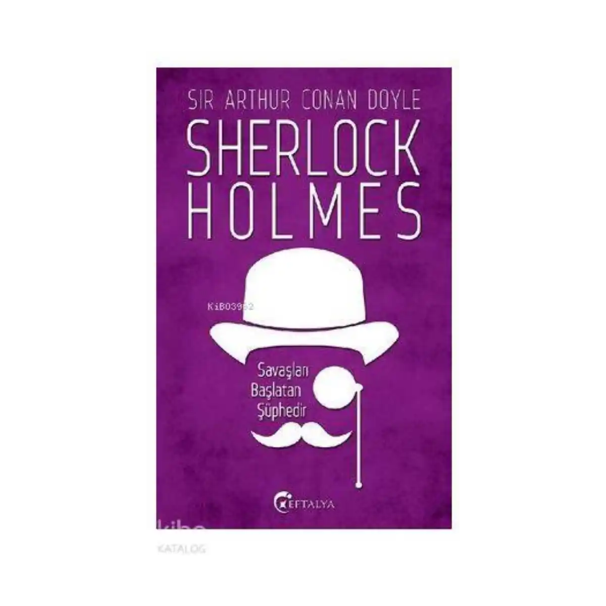 9d83f-sherlock-holmes-savaslari-baslatan-suphedir-1-1.webp Sherlock Holmes - Savaşları Başlatan Şüphedir - Görsel 1