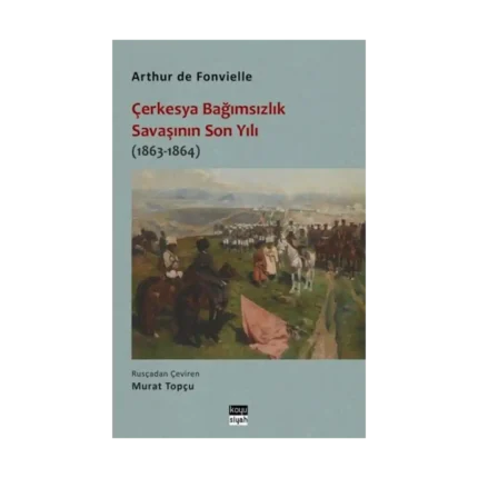 Çerkesya Bağımsızlık Savaşının Son Yılı (1863-1864)