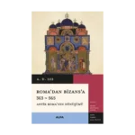 Roma’dan Bizans’a 363 – 565
