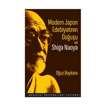 Modern Japon Edebiyatının Doğuşu ve Shiga Naoya