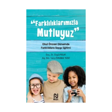 Farklılıklarımızla Mutluyuz