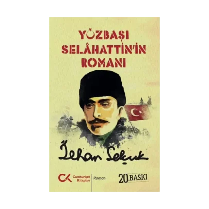 Yüzbaşı Selahattin’in Romanı