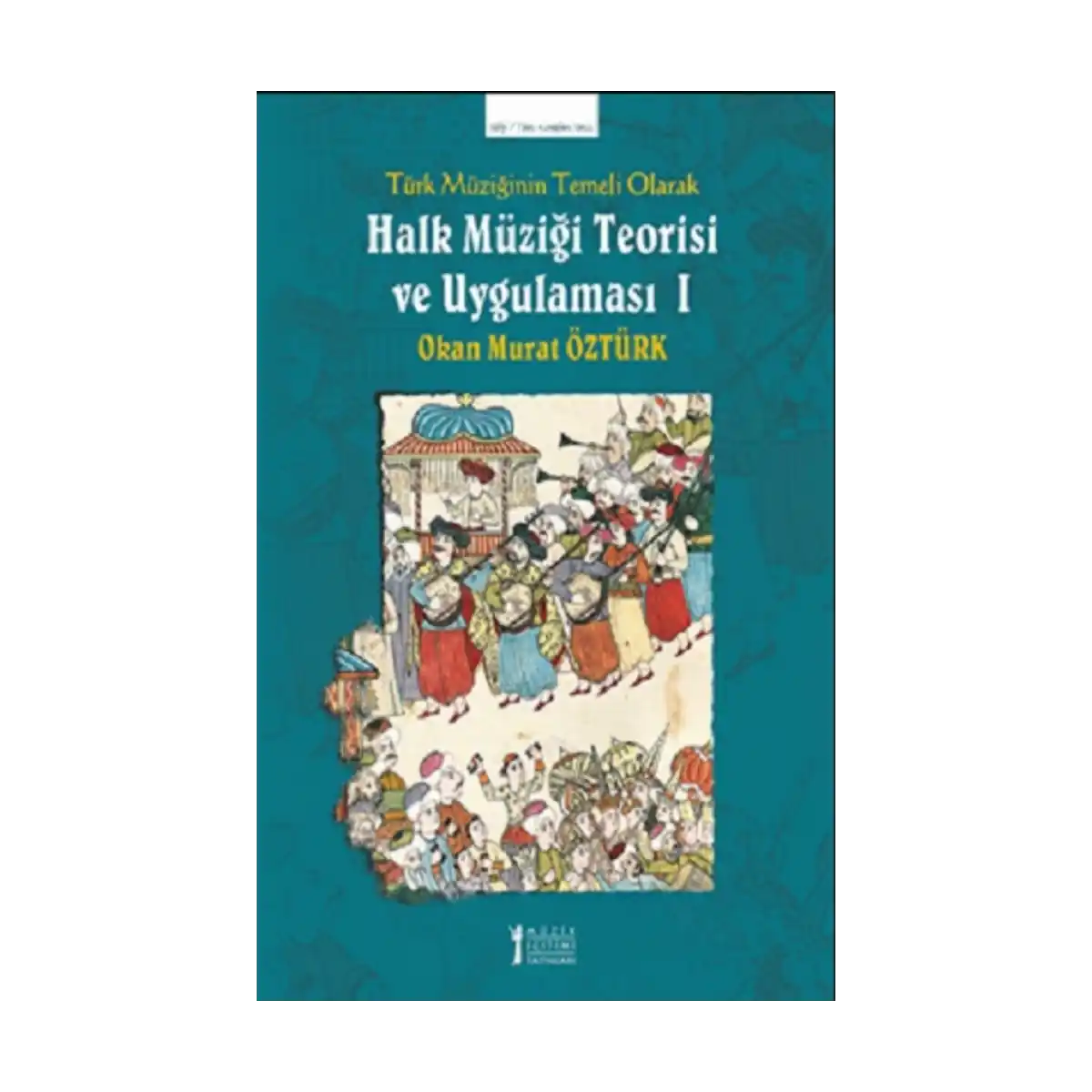 9e056-turk-muziginin-temeli-olarak-halk-muzigi-teorisi-ve-uygulamasi-1-1-1.webp Türk Müziğinin Temeli Olarak Halk Müziği Teorisi Ve Uygulaması - 1 - Görsel 1