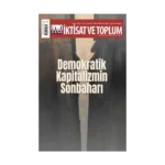 İktisat ve Toplum Dergisi 182. Sayı  Demokratik Kapitalizmin Sonbaharı