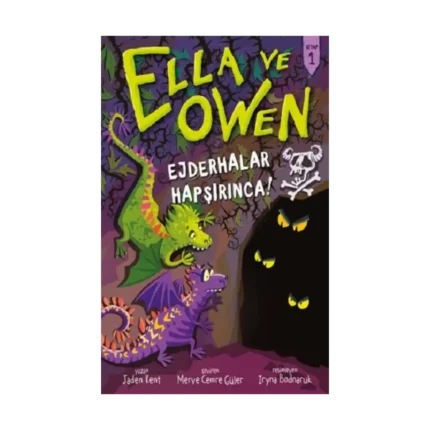 Ella ve Owen 1 - Ejderhalar Hapşırınca! ( Ciltli )
