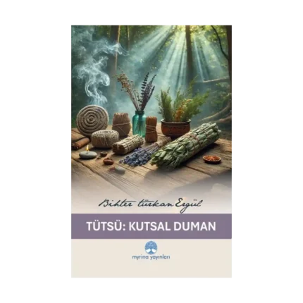 Tütsü : Kutsal Duman