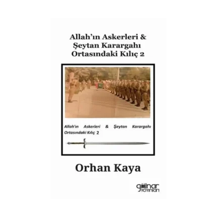 Allah'ın Askerleri & Şeytan Karargahı Ortasındaki Kılıç 2