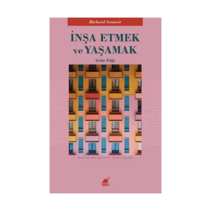 İnşa Etmek ve Yaşamak