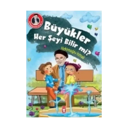 Büyükler Her Şeyi Bilir mi?
