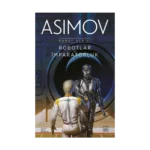 Robotlar ve İmparatorluk - Robot Serisi 4. Kitap